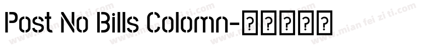 Post No Bills Colomn字体转换